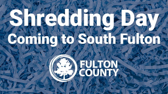 2022-Q2-1-(Shredding Day Coming to South Fulton) headline